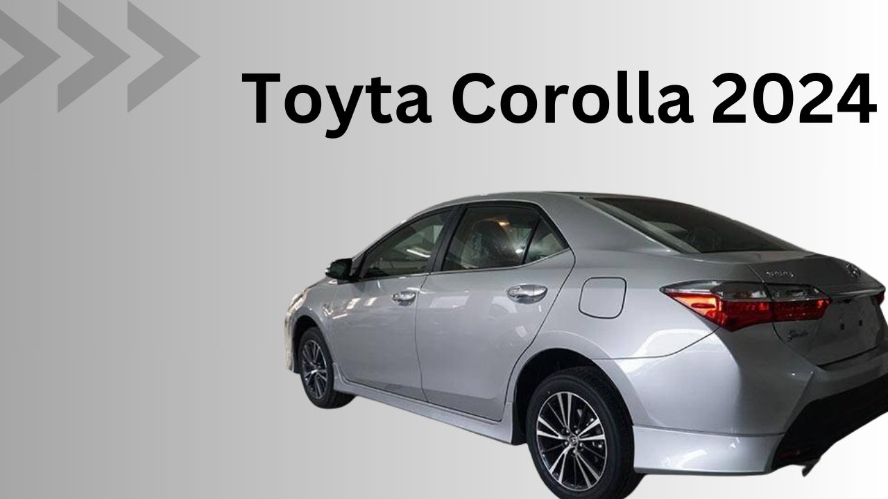 Toyota Corolla 2024 Model Price In Pakistan Full Specs Tech Tricks